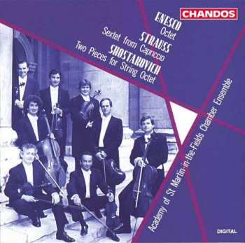 CD Academy Of St. Martin-in-the-Fields Chamber Ensemble: Enesco - Octet, Strauss - Sextet From Capriccio, Shostakovich - Two Pieces For String Orchestra