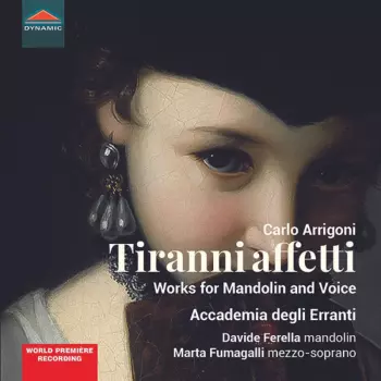 Tiranni Affetti (Works For Mandolin And Voice)