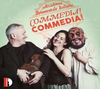 Album Accademia Strumentale Italiana, Verona: Commedia! Commedia!