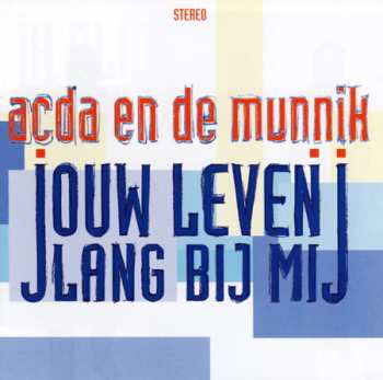 Album Acda en de Munnik: Jouw Leven Lang Bij Mij