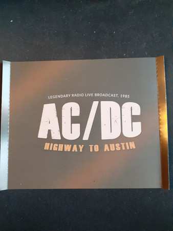 2CD AC/DC: Highway To Austin (Legendary Live Broadcast, 1985)