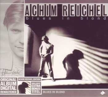 CD Achim Reichel: Blues In Blond DIGI