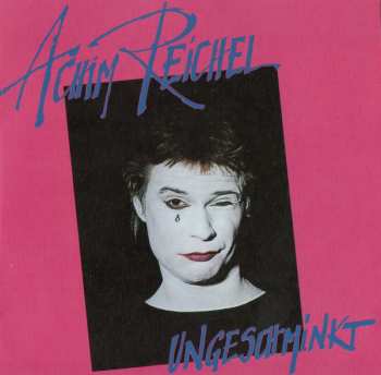 CD Achim Reichel: Ungeschminkt