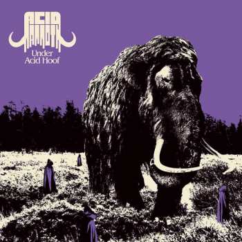 CD Acid Mammoth: Under Acid Hoof