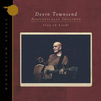CD Devin Townsend: Acoustically Inclined, Live In Leeds LTD