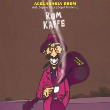 Acquaragia Drom: Rom Kaffe