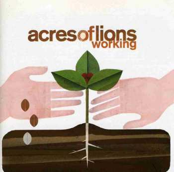 Album Acres Of Lions: Working