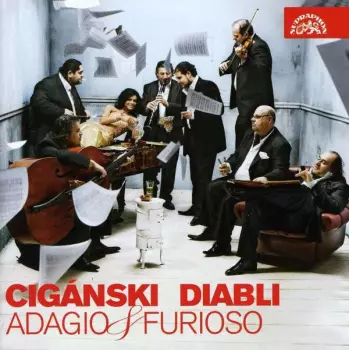 Cigánski Diabli: Adagio & Furioso