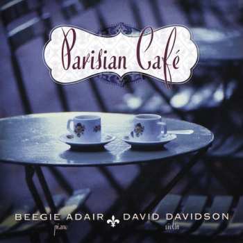 Album Adair,beegie / Davidson,david: Parisian Cafe