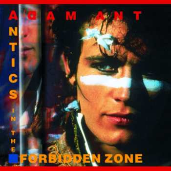 Album Adam Ant: Antics In The Forbidden Zone