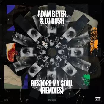 Adam Beyer: Restore My Soul (Remixes)