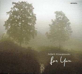 Album Adam Kowalewski: For You