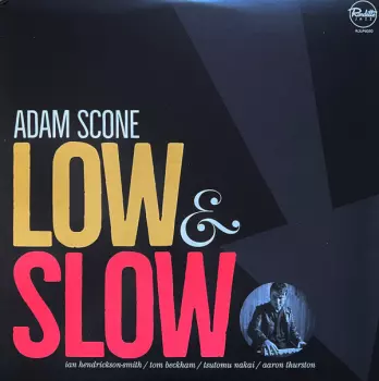 Adam Scone: Low & Slow