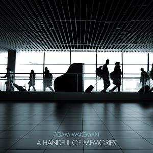 LP Adam Wakeman: A Handful Of Memories