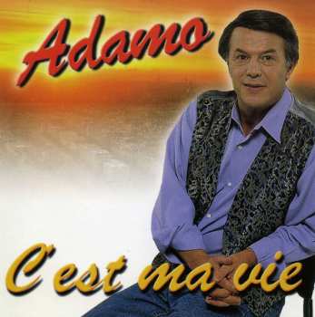 4CD Adamo: C'est Ma Vie