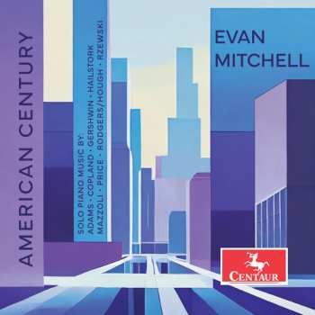 Album Adams / Copland / Mitchell: American Century