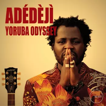 Adédèji Adetayo: Yoruba Odyssey
