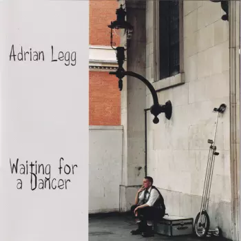 Adrian Legg: Waiting For A Dancer
