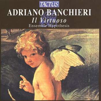 CD Adriano Banchieri: Il Virtuoso