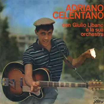 Adriano Celentano: Il Tuo Bacio È Come Un Rock