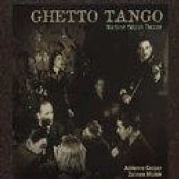 Album Adrienne Cooper: Ghetto Tango - Wartime Yiddish Theater