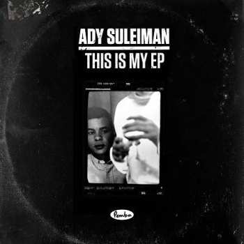 SP Ady Suleiman: This Is My EP LTD
