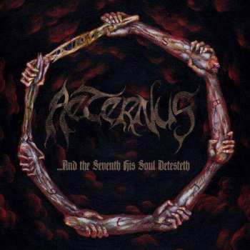 Album Aeternus: ...And The Seventh His Soul Detesteth