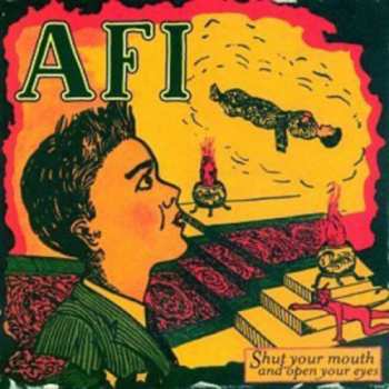Album AFI: Shut Your Mouth And Open Your Eyes