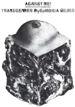 LP Against Me!: Transgender Dysphoria Blues