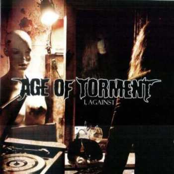 CD Age Of Torment: I, Against