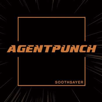 Album Agentpunch: Soothsayer