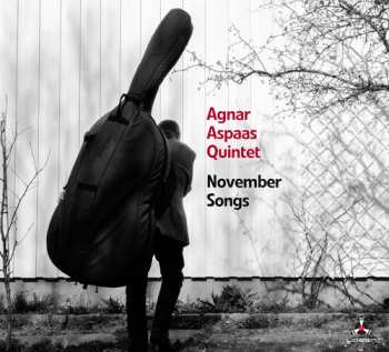 Album Agnar Aspaas Quintet: November Songs