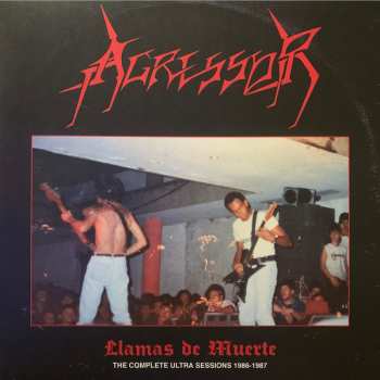 2LP Agressor: Llamas de Muerte - The Complete Ultra Sessions 1986-1987