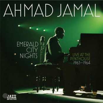 2LP Ahmad Jamal: Emerald City Nights - Live At The Penthouse 1963-1964 DLX | LTD | NUM