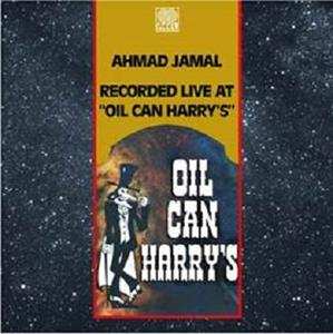 LP Ahmad Jamal: Recorded Live at "Oil Can Harry's"