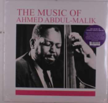LP Ahmed Abdul-Malik: The Music Of Ahmed Abdul-Malik