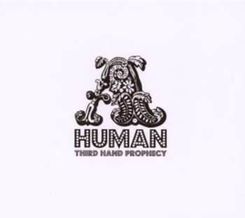 Album A.Human: Third Hand Prophecy