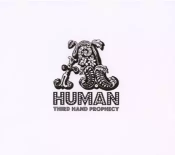 A.Human: Third Hand Prophecy