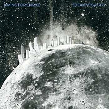 Album Aiming For Enrike: Steam Yoga City
