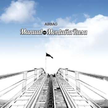 Album Airbag: Manual De Montaña Rusa