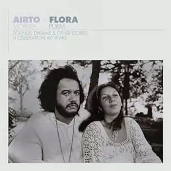 Airto Moreira: Airto & Flora: A Celebr