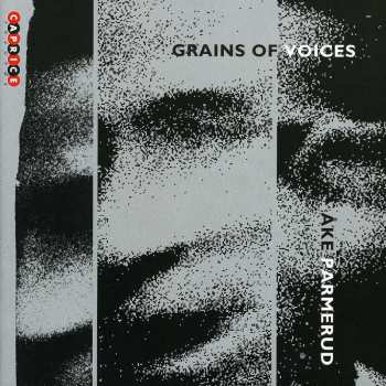 Album Åke Parmerud: Grains Of Voices