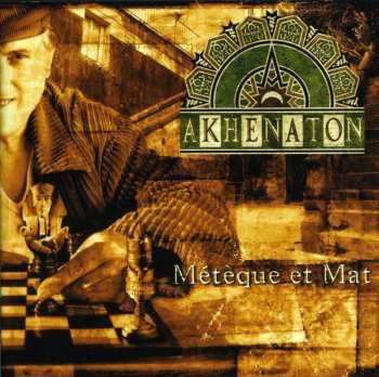 CD Akhenaton: Métèque Et Mat