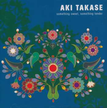 Album Aki Takase: Something Sweet, Something Tender