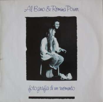 LP Al Bano & Romina Power: Fotografia Di Un Momento