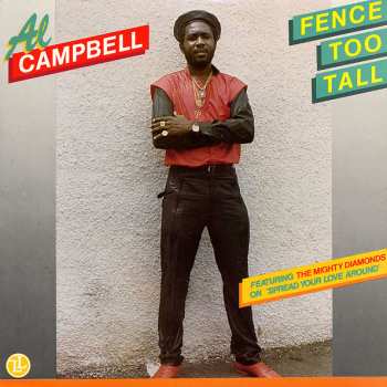 LP Al Campbell: Fence Too Tall