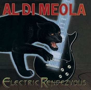 CD Al Di Meola: Electric Rendezvous