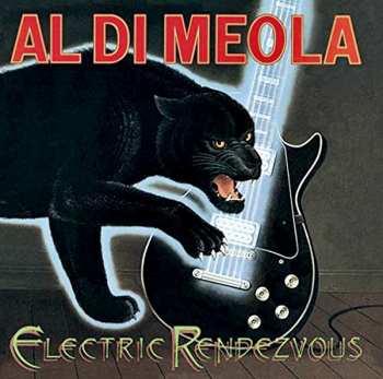 CD Al Di Meola: Electric Rendezvous