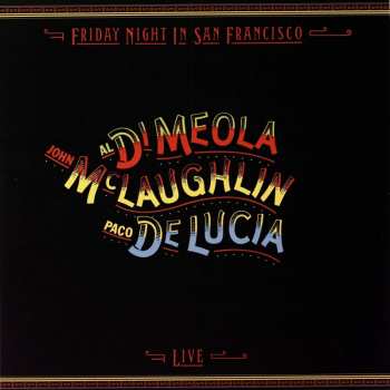 Album Paco De Lucía: Friday Night In San Francisco
