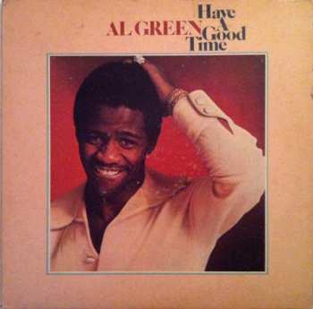 Album Al Green: Have A Good Time